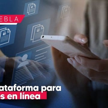 Facilitan trámites en línea con plataforma digital en Puebla