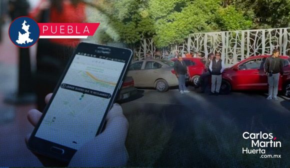 Operadores de Uber y Didi se inconforman por bajas tarifas e inseguridad en Puebla