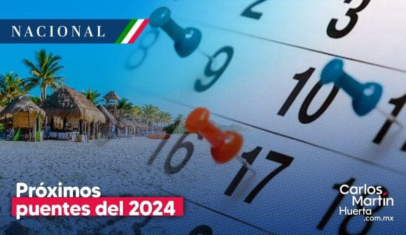 ¿Cuándo es el siguiente puente vacacional de este 2024?