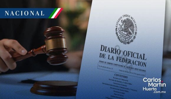 Gobierno no eliminará reforma judicial del DOF y alista denuncias ante el CJF