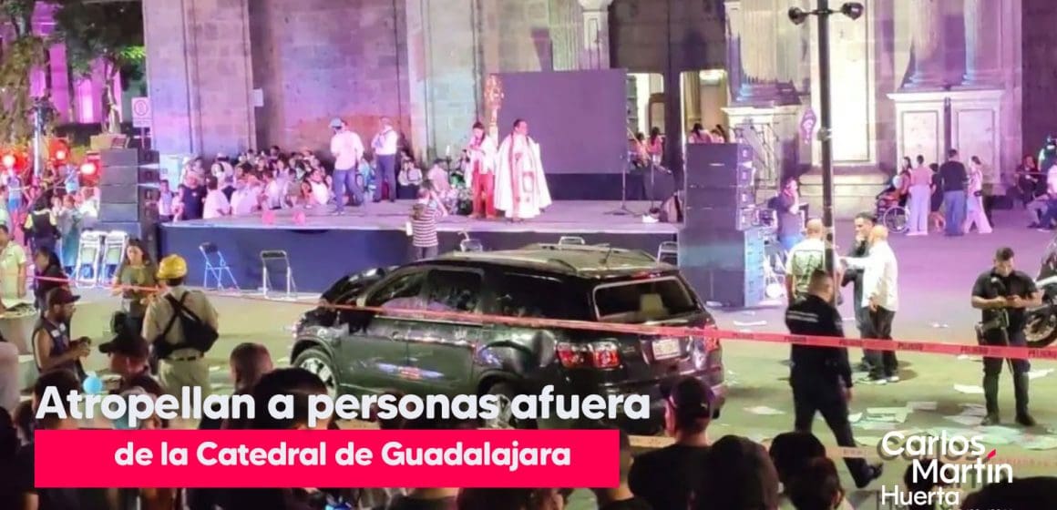 Conductor atropella a 7 personas afuera de Catedral de Guadalajara