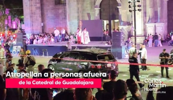 Conductor atropella a 7 personas afuera de Catedral de Guadalajara