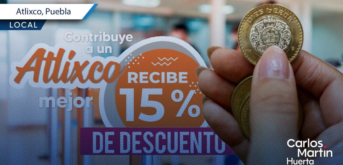 Con descuentos, arranca el pago de Predial en Atlixco; ahorra y cumple