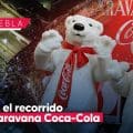 Conoce el recorrido de la Caravana Navideña Coca-Cola 2024 en Puebla