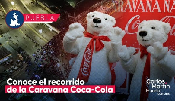 Conoce el recorrido de la Caravana Navideña Coca-Cola 2024 en Puebla