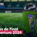 Listas las fechas y horarios para los Cuartos de Final del Apertura 2024