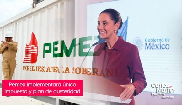 Pemex implementará único impuesto y plan de austeridad para fortalecer sus finanzas