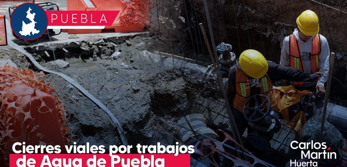 Por obras, cierran la 6 Oriente, esquina con la 6 Norte en Puebla