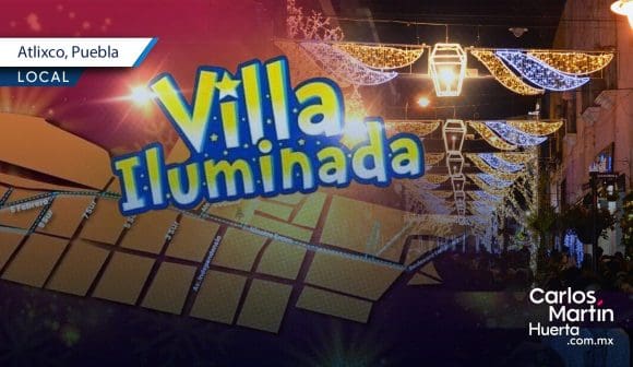 Presentan la ruta de la Villa Iluminada en Atlixco; conócela