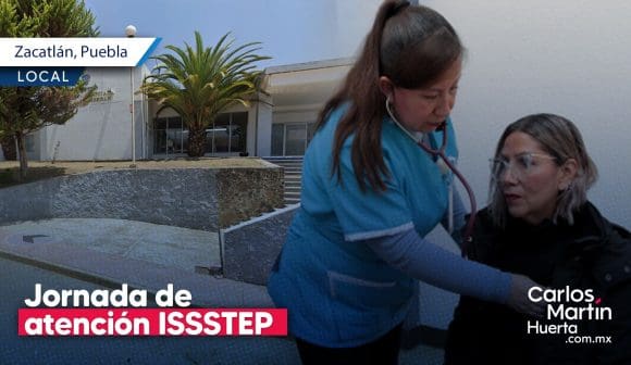 Realizará ISSSTEP jornada de atención en Zacatlán; conoce todos los servicios