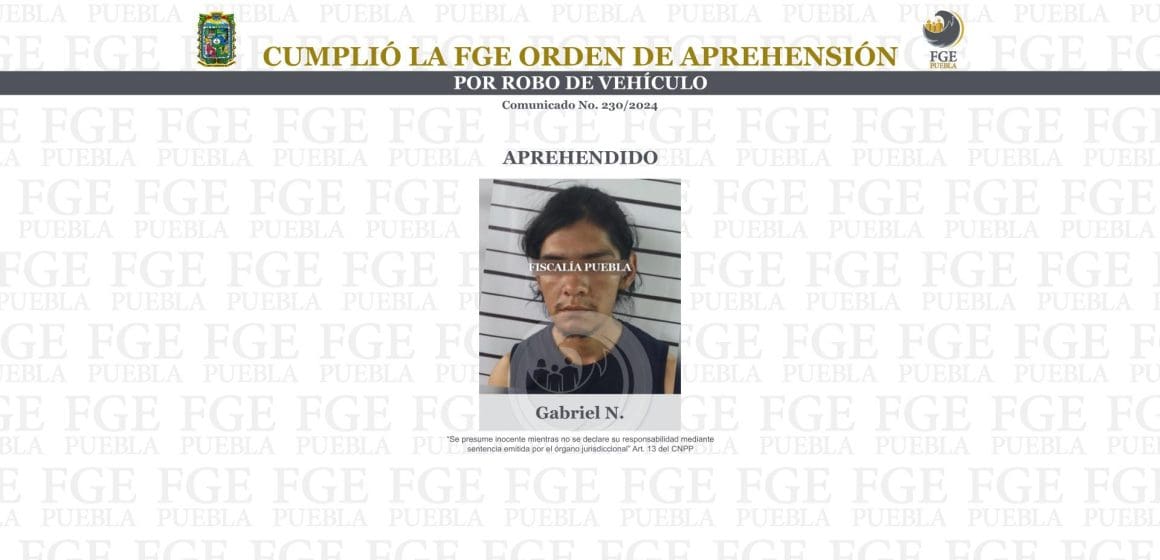 Cumplió la FGE orden de aprehensión por robo de vehículo