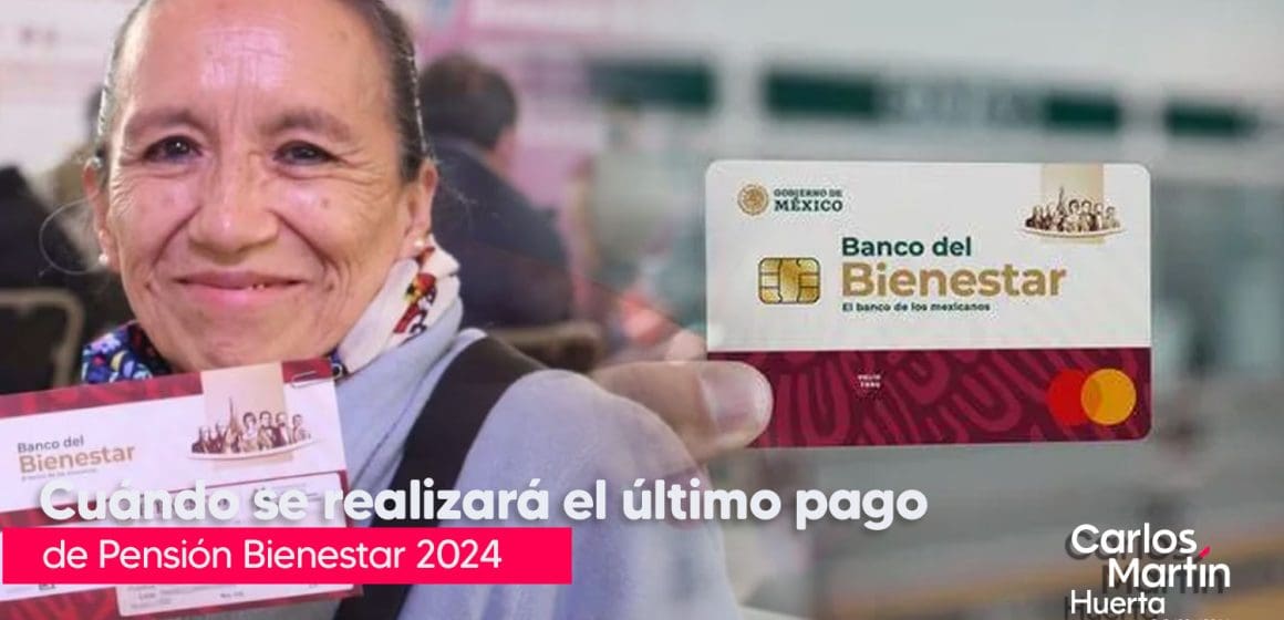 Fechas del último pago de Pensión Bienestar Adultos Mayores 2024