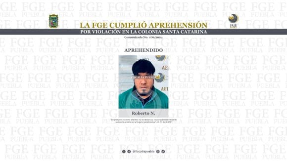 La FGE cumplió aprehensión por violación en la colonia Santa Catarina