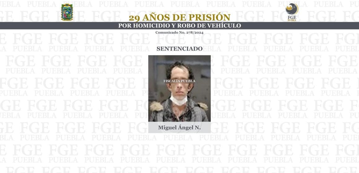 Por robo y homicidio condenan a hombre a 29 años de prisión