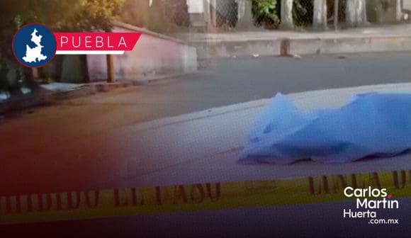 En ataque directo, asesinan a sujeto en bulevar Valsequillo