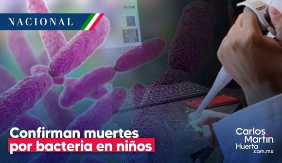 Confirman muerte de 8 niños por bacteria klebsiella oxytoca