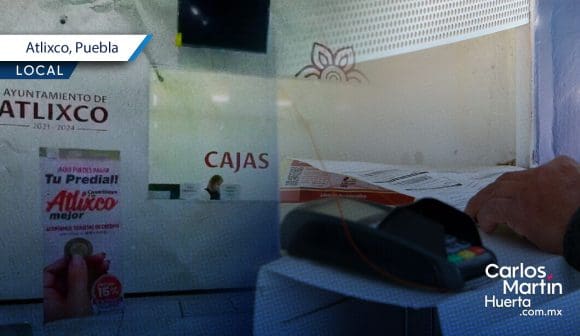 Paga tu impuesto predial en Atlixco y recibe un 15% de descuento