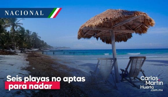 ¿Vas de vacaciones a la playa? Hay seis no aptas para nadar en México