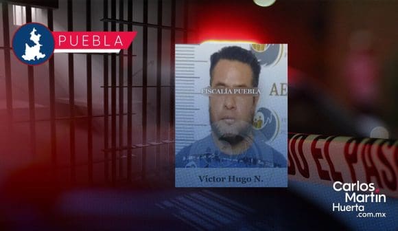 Sentencian a más de 42 años de prisión a Victor Hugo N por feminicidio