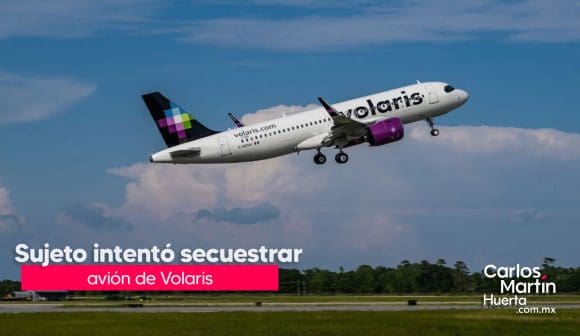 Intento de secuestro en vuelo de Volaris: intentaban desviar avión hacia Estados Unidos