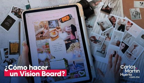 El Vision Board: ¿Funciona,es poderoso o es solo un mito?