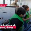 Pide CCE Puebla analizar impacto sobre jornada laboral de 40 horas