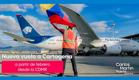 ¡Aeroméxico aterriza en Cartagena! Nueva ruta para conectar México y Colombia