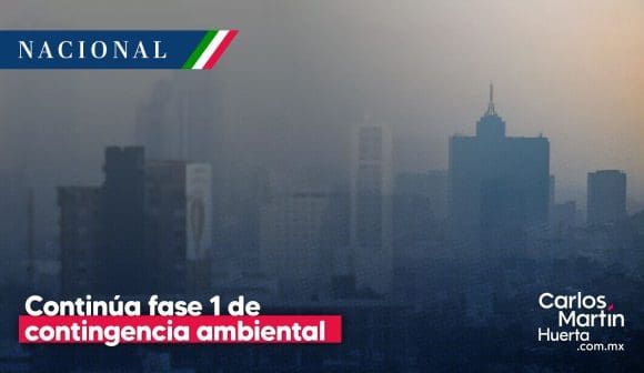Se mantiene la Fase I de contingencia ambiental en CDMX y Valle de México