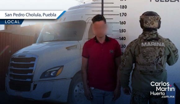 Detienen a hombre por robo de tractocamión en San Pedro Cholula