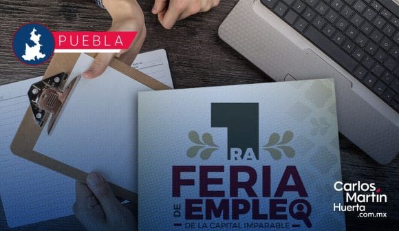 ¿Buscas trabajo? Realizarán primera Feria del Empleo 2025 en Puebla