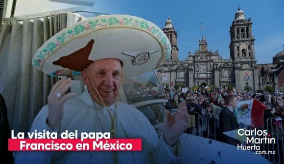 Papa Francisco en México en 2016 así fue su visita