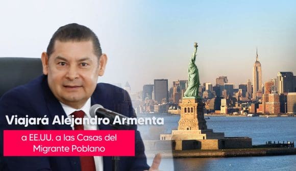 Viajará-Alejandro-Armenta-a-Estados-Unidos Alejandro Armenta visitará EE.UU. para fortalecer apoyo a migrantes poblanos