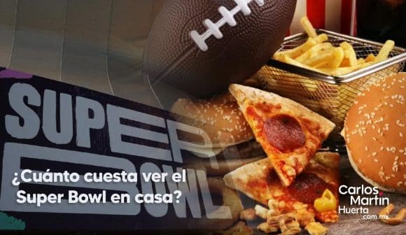 ¿Cuánto cuesta ver el Super Bowl en casa? Análisis de ANPEC