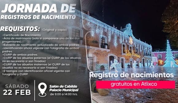 jornada-registro-de-nacimiento-en-Atlixco Registra a tu bebé gratis en Atlixco este 22 de febrero