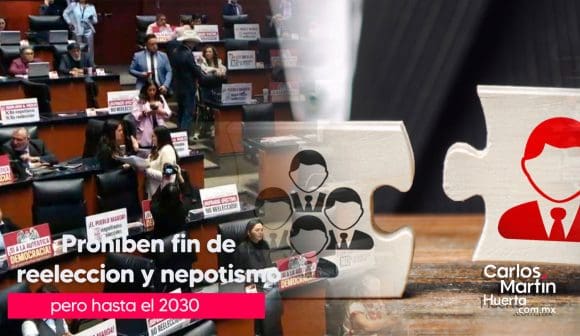 Senado aprueba reforma para prohibir reelección y nepotismo, hasta 2030