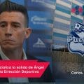 Club Puebla oficializa la salida de Ángel Catalina de la Dirección Deportiva