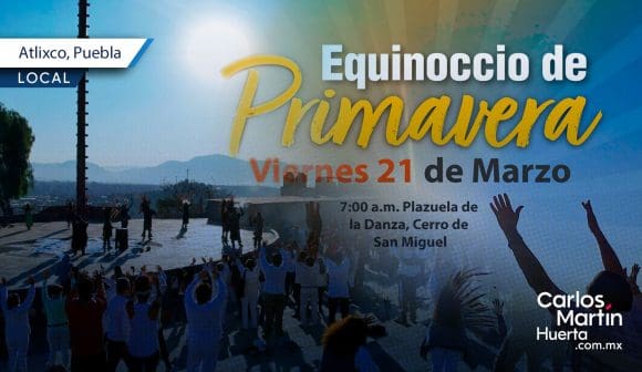 Celebra el Equinoccio 2025 con misticismo y tradición en Atlixco