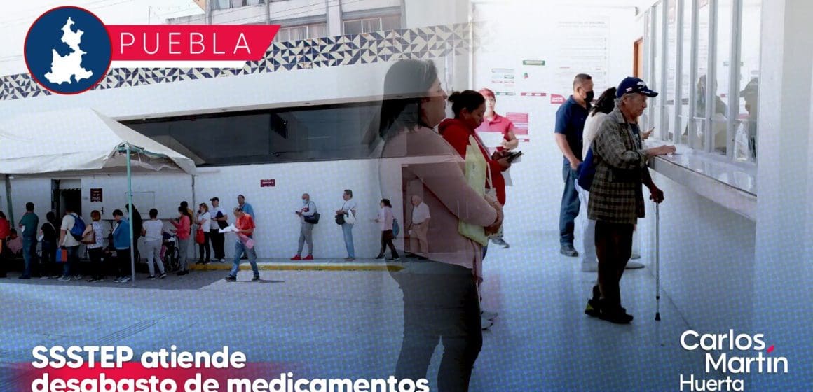 ISSSTEP atiende el desabasto de medicamentos en sus unidades médicas