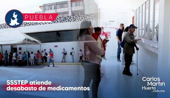 ISSSTEP atiende el desabasto de medicamentos en sus unidades médicas