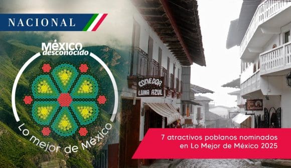 Puebla es lo mejor de México ¡Vota y apoya sus 7 nominaciones!