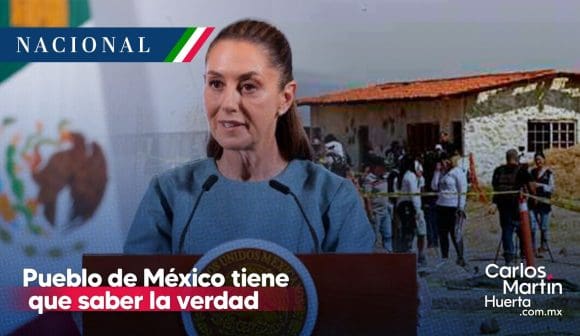 Pueblo de México tiene que saber la verdad de Teuchitlán: Sheinbaum