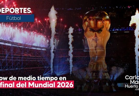 Show de medio tiempo Mundial 2026 ¿Cuánto durará el show de medio tiempo de la Final del Mundial 2026?