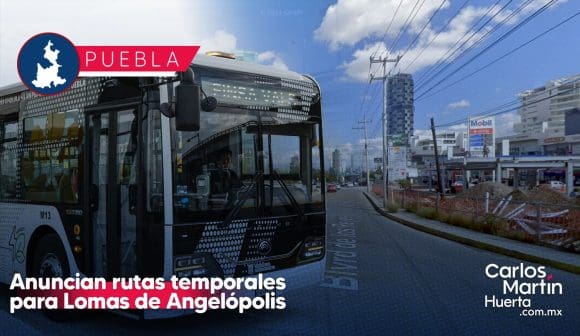Anuncian rutas especiales temporales para Lomas de Angelópolis