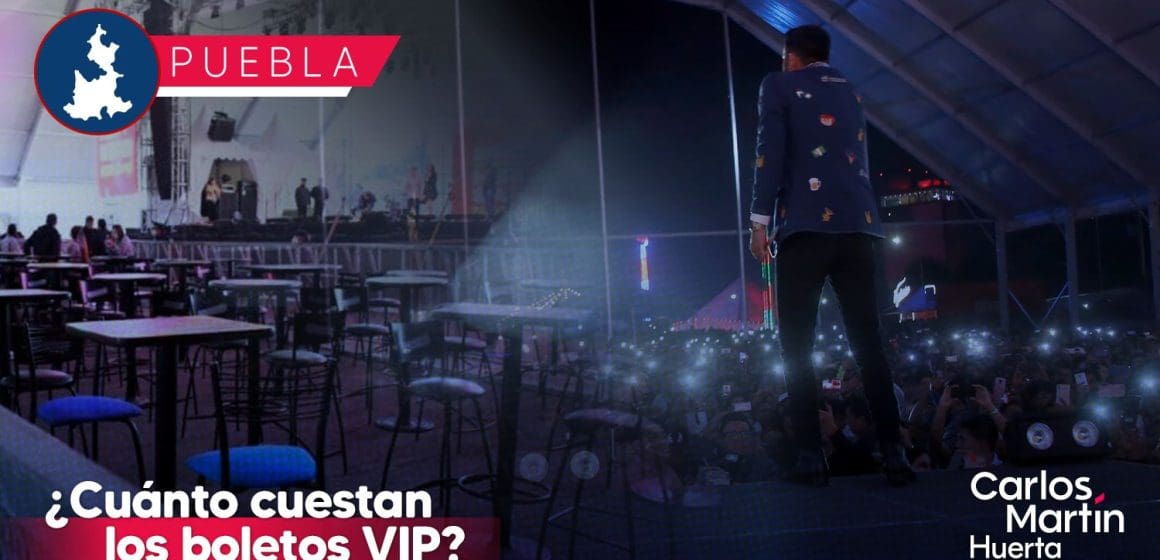 ¿Cuánto cuestan los boletos VIP en el Teatro del Pueblo? Feria Puebla 2025