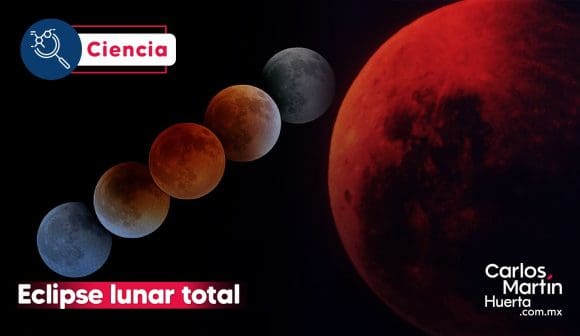 Eclipse lunar total: El fenómeno astronómico que no te puedes perder 