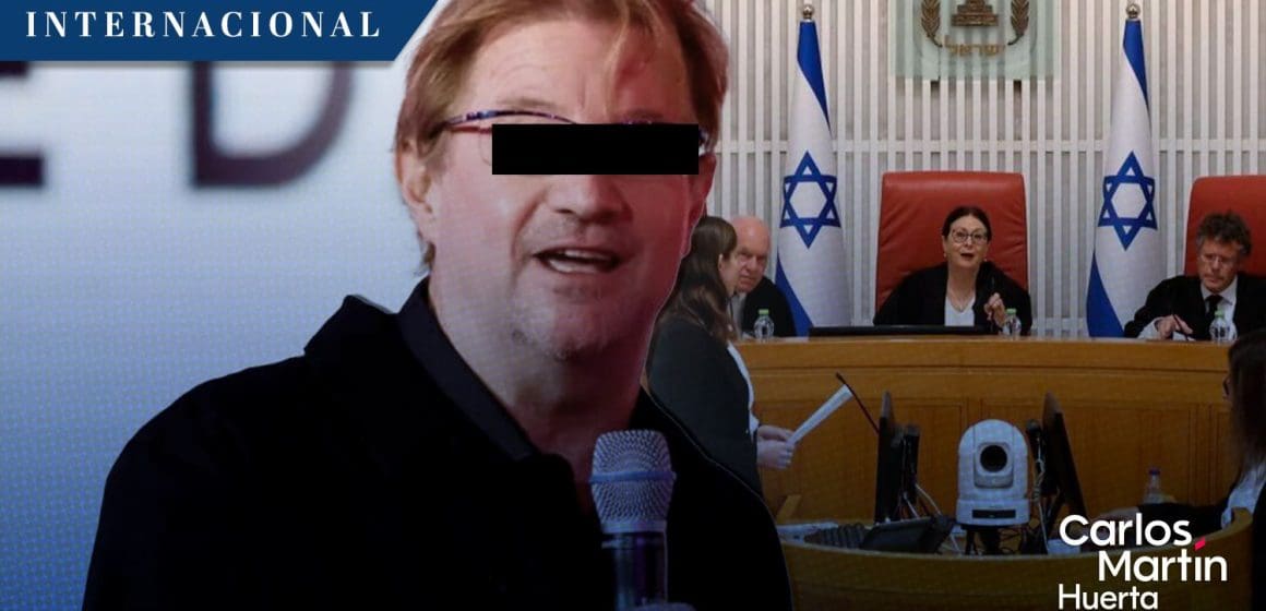 Tribunal Supremo de Israel niega amparo a Andrés Roemer; más cerca de la extradición a México