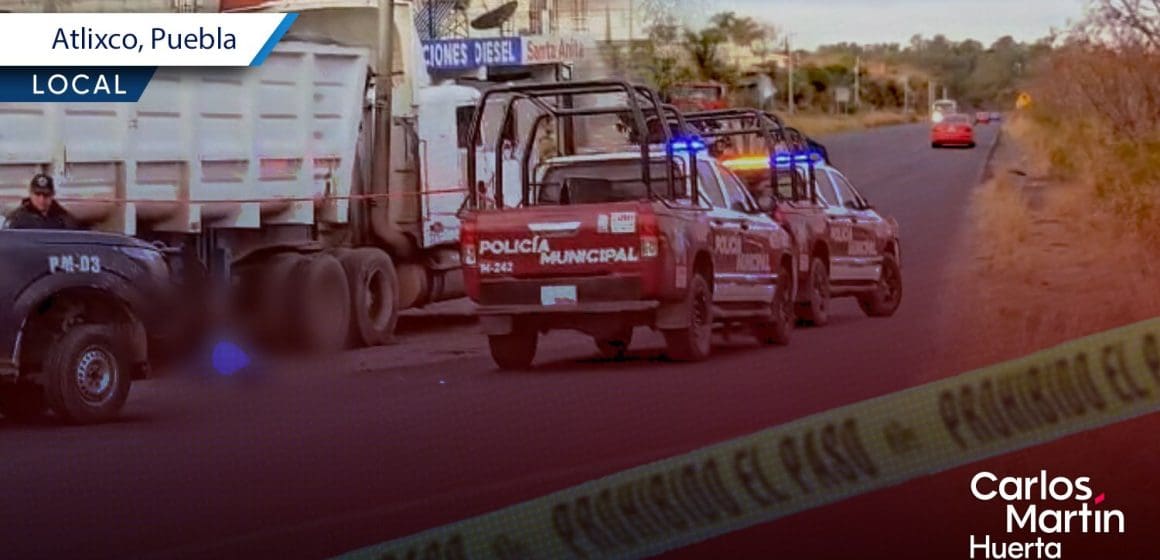 Muere hombre tras ser atropellado en la federal a Atlixco