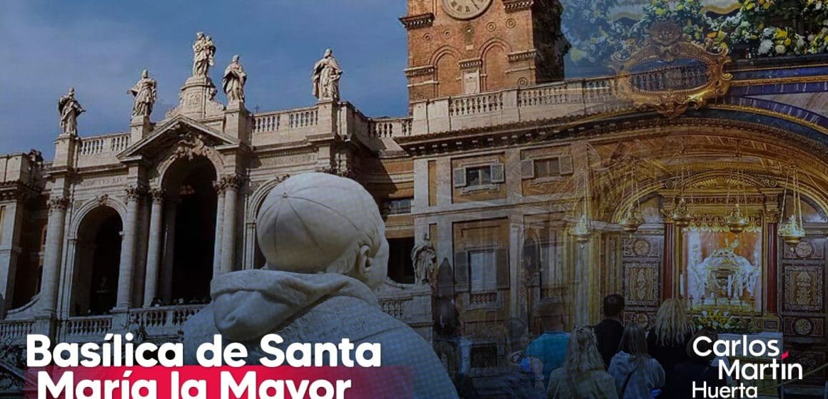 Basílica de Santa María la Mayor: historia, arte y sepulcro del Papa Francisco