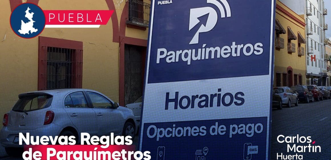 Conoce las nuevas reglas de los Parquímetros en Puebla: Horarios, costos y funcionamiento