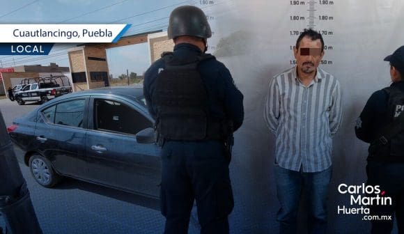 Detenido en Cuautlancingo por robo de vehículo